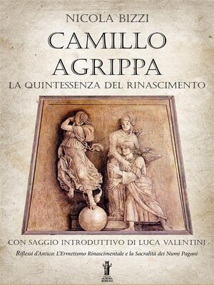 cover image of Camillo Agrippa, la quintessenza del Rinascimento